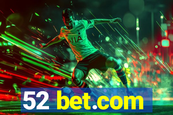 52 bet.com